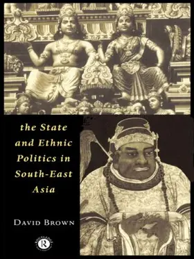 Brown | The State and Ethnic Politics in SouthEast Asia | Buch | 978-0-415-12792-9 | sack.de
