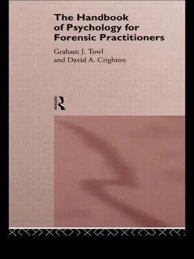 Crighton / Towl |  The Handbook of Psychology for Forensic Practitioners | Buch |  Sack Fachmedien