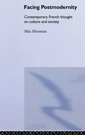 Silverman |  Facing Postmodernity | Buch |  Sack Fachmedien