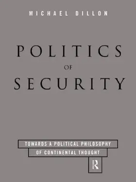 Dillon |  Politics of Security | Buch |  Sack Fachmedien