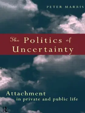 Marris |  The Politics of Uncertainty | Buch |  Sack Fachmedien