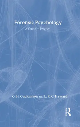 Gudjonsson / Haward |  Forensic Psychology | Buch |  Sack Fachmedien