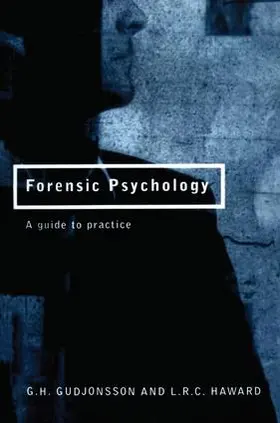 Gudjonsson / Haward |  Forensic Psychology | Buch |  Sack Fachmedien