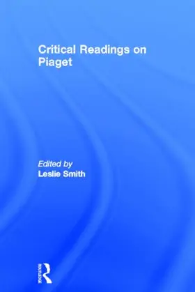 Smith | Critical Readings on Piaget | Buch | 978-0-415-13317-3 | www2.sack.de