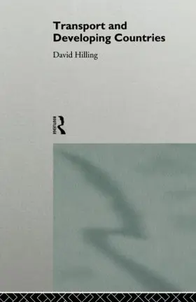 Hilling |  Transport and Developing Countries | Buch |  Sack Fachmedien