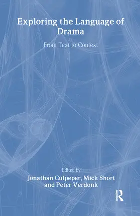 Culpeper / Short / Verdonk |  Exploring the Language of Drama | Buch |  Sack Fachmedien
