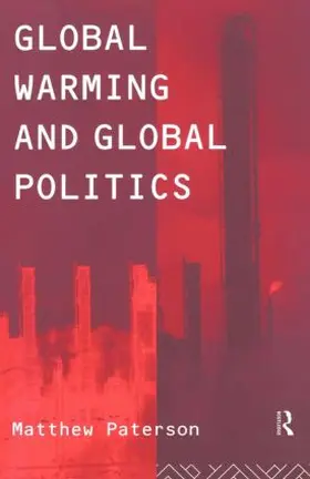 Paterson |  Global Warming and Global Politics | Buch |  Sack Fachmedien