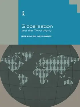 Kiely / Marfleet | Globalisation and the Third World | Buch | 978-0-415-14077-5 | www2.sack.de