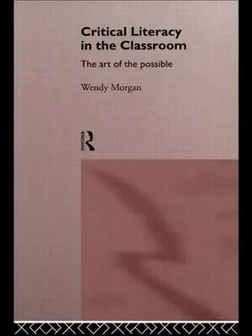 Morgan |  Critical Literacy in the Classroom | Buch |  Sack Fachmedien