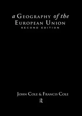 Cole |  A Geography of the European Union | Buch |  Sack Fachmedien