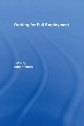 Philpott |  Working for Full Employment | Buch |  Sack Fachmedien