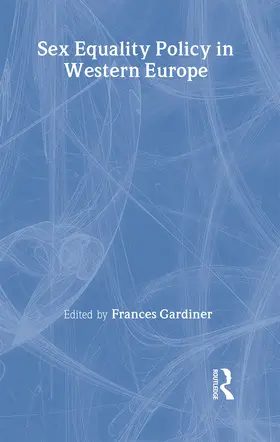 Gardiner |  Sex Equality Policy in Western Europe | Buch |  Sack Fachmedien