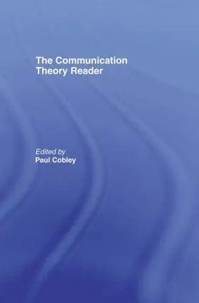 Cobley |  The Communication Theory Reader | Buch |  Sack Fachmedien