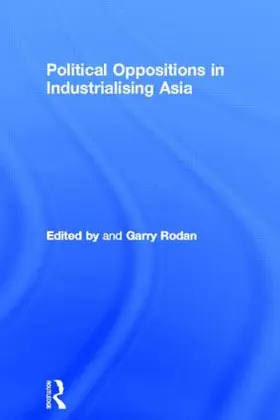 Rodan |  Political Oppositions in Industrialising Asia | Buch |  Sack Fachmedien