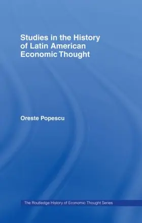 Popescu |  Studies in the History of Latin American Economic Thought | Buch |  Sack Fachmedien