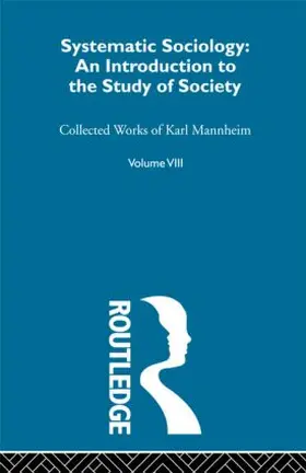 Mannheim |  Systematic Sociology | Buch |  Sack Fachmedien