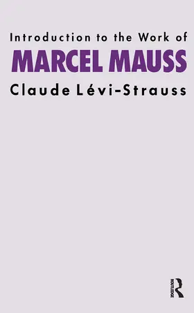 Levi-Strauss | Introduction to the Work of Marcel Mauss | Buch | 978-0-415-15158-0 | sack.de