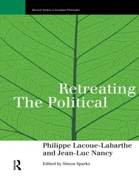Lacoue-Labarthe / Nancy |  Retreating the Political | Buch |  Sack Fachmedien