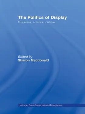 Macdonald |  The Politics of Display | Buch |  Sack Fachmedien