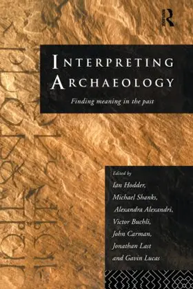 Alexandri / Buchli / Carman |  Interpreting Archaeology | Buch |  Sack Fachmedien