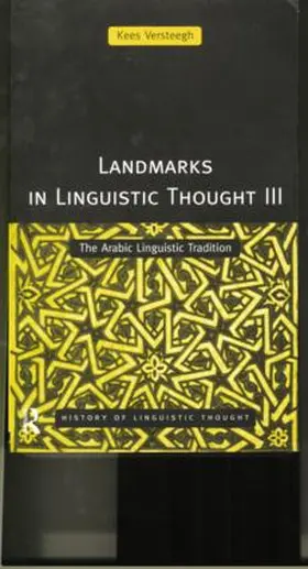 Versteegh |  Landmarks in Linguistic Thought Volume III | Buch |  Sack Fachmedien