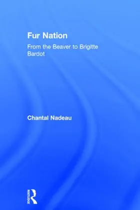 Nadeau |  Fur Nation | Buch |  Sack Fachmedien