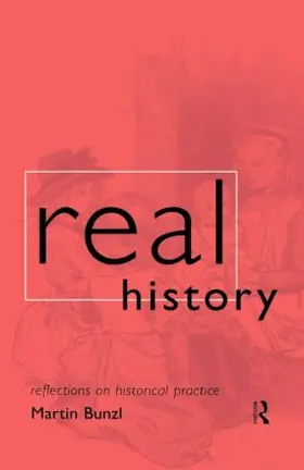 Bunzl |  Real History | Buch |  Sack Fachmedien