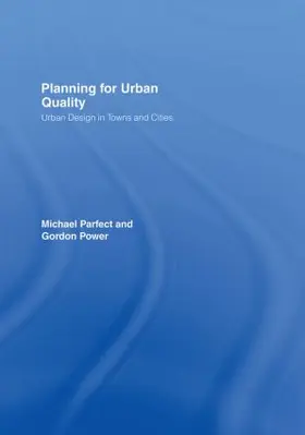 Parfect / Power | Planning for Urban Quality | Buch | 978-0-415-15967-8 | www2.sack.de