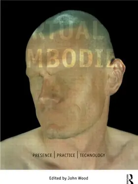Wood | The Virtual Embodied | Buch | 978-0-415-16026-1 | www2.sack.de