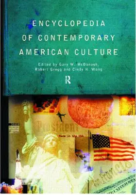 Gregg / McDonogh / Wong |  Encyclopedia of Contemporary American Culture | Buch |  Sack Fachmedien