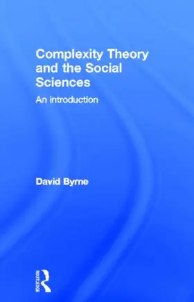 Byrne |  Complexity Theory and the Social Sciences | Buch |  Sack Fachmedien