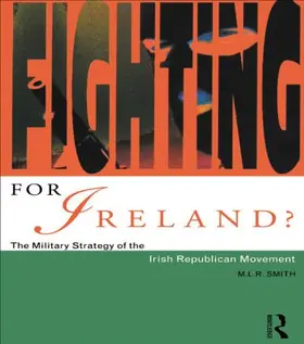Smith | Fighting for Ireland? | Buch | 978-0-415-16334-7 | sack.de