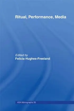 Hughes-Freeland | Ritual, Performance, Media | Buch | 978-0-415-16338-5 | sack.de