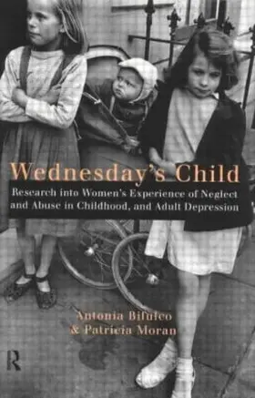 Bifulco / Moran |  Wednesday's Child | Buch |  Sack Fachmedien