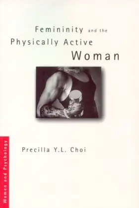 Choi |  Femininity and the Physically Active Woman | Buch |  Sack Fachmedien