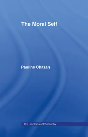 Chazan |  The Moral Self | Buch |  Sack Fachmedien