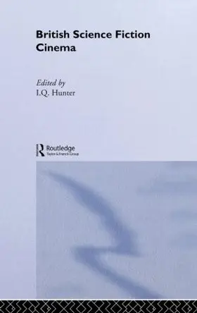 Hunter | British Science Fiction Cinema | Buch | 978-0-415-16867-0 | sack.de