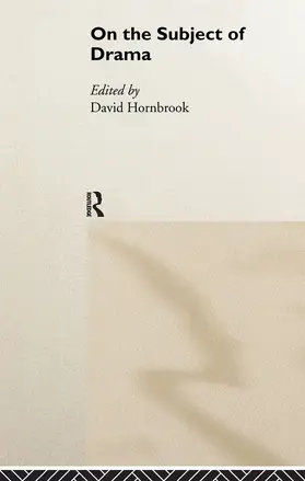 Hornbrook | On the Subject of Drama | Buch | 978-0-415-16882-3 | sack.de