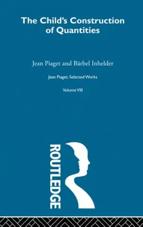 Piaget / Pomerans / Inhelder |  Child's Construction of Quantities | Buch |  Sack Fachmedien