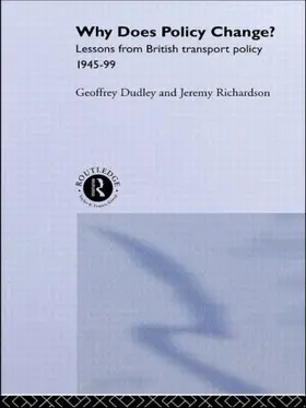 Dudley / Richardson |  Why Does Policy Change? | Buch |  Sack Fachmedien