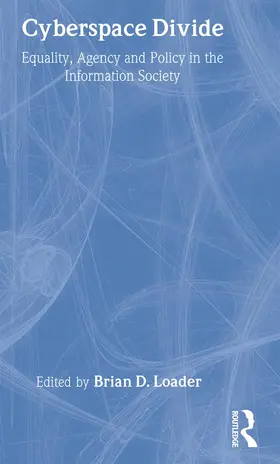 Loader |  Cyberspace Divide | Buch |  Sack Fachmedien