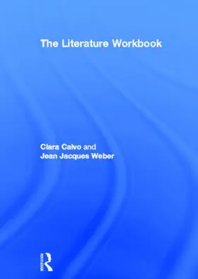 Calvo / Weber |  The Literature Workbook | Buch |  Sack Fachmedien