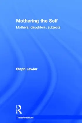 Lawler |  Mothering the Self | Buch |  Sack Fachmedien