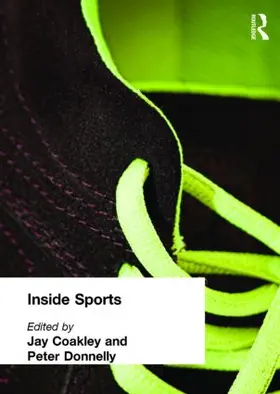 Coakley / Donnelly | Inside Sports | Buch | 978-0-415-17089-5 | www2.sack.de
