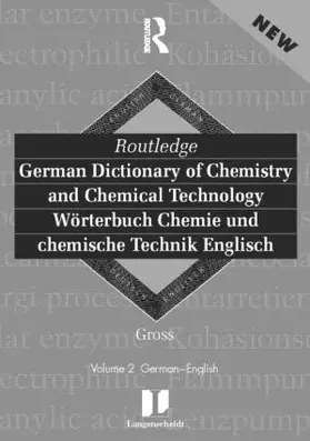 Gross | Routledge German Dictionary of Chemistry and Chemical Technology Worterbuch Chemie und Chemische Technik | Buch | 978-0-415-17128-1 | sack.de