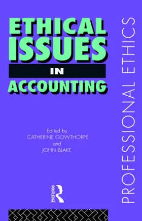 Blake / Gowthorpe |  Ethical Issues in Accounting | Buch |  Sack Fachmedien