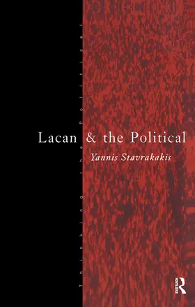 Stavrakakis |  Lacan and the Political | Buch |  Sack Fachmedien