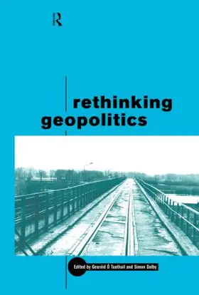 Dalby / Tuathail |  Rethinking Geopolitics | Buch |  Sack Fachmedien