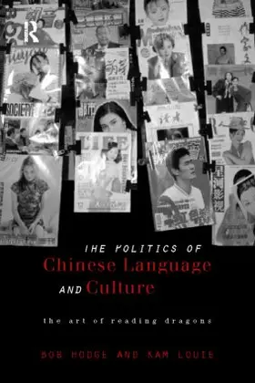 Hodge / Louie |  Politics of Chinese Language and Culture | Buch |  Sack Fachmedien