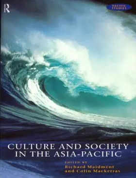 Mackerras / Maidment |  Culture and Society in the Asia-Pacific | Buch |  Sack Fachmedien